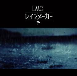 LM.C : Rain Maker